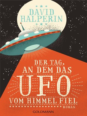 cover image of Der Tag, an dem das UFO vom Himmel fiel